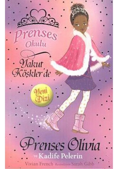 Prenses Okulu 16 - Prenses Olivia ve Kadife Pelerin- Doğan ve Egmont Yayıncılık