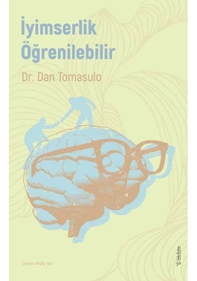 İyimserlik Öğrenilebilir - Dan Tomasulo - Sola Unitas
