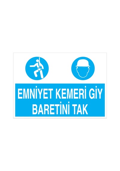 Emniyet Kemerini Giy Baretini Tak Uyarı Tabelası - 50x70 Alüminyum Kompozit Panel - Di14