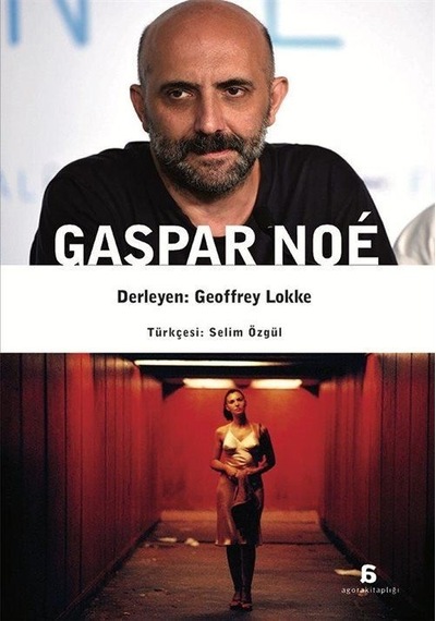 Gaspar Noé / Geoffrey Lokke
