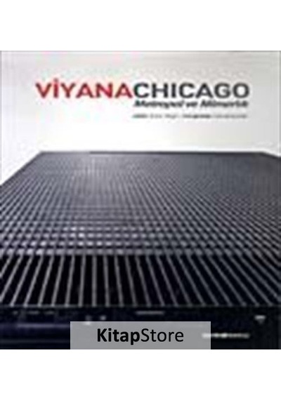 Viyanachıcago Metropol ve Mimarlık / Prof. Dr. İhsan Bilgin