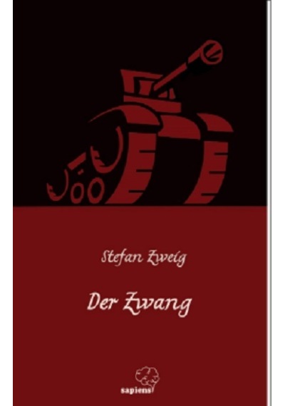 Der Zwang - Stefan Zweig - Sapiens