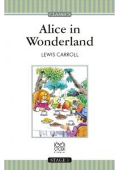 Alice in Wonderland - Stage 1 - Lewis Carroll - 1001 Çiçek