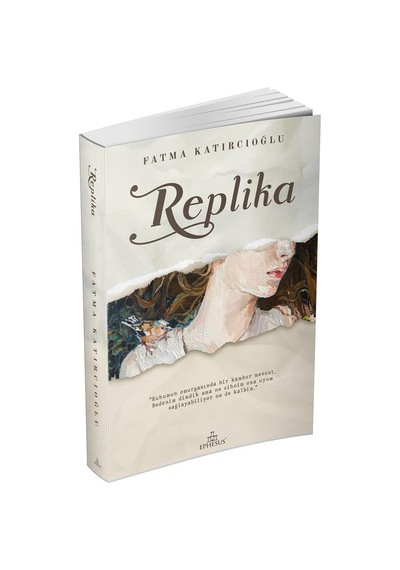 Replika - Fatma Katırcıoğlu - Ephesus Yayınları