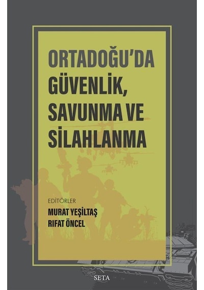 Ortadoğuda Güvenlik Savunma ve Silahlanma- Seta Yayınları