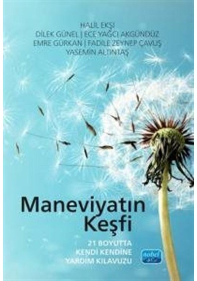 Maneviyatın Keşfi - 21 Boyutta Kendi Kendine Yardım Kılavuzu /...