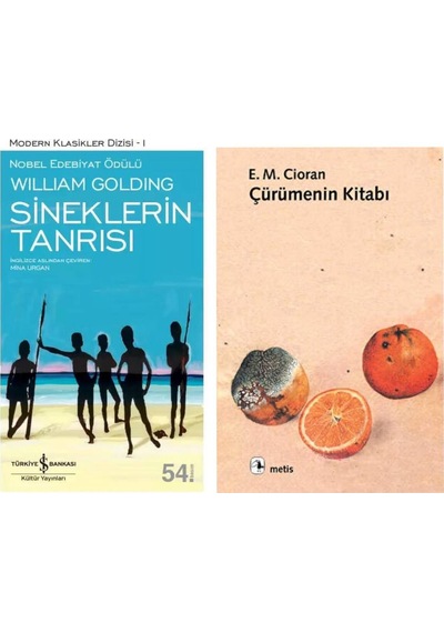 Sineklerin Tanrısı - Sir William Gerald Golding - Çürümenin Kitabı - E. M. Cioran