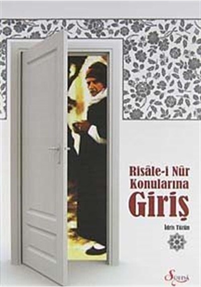 Risale-i Nur Konularına Giriş - İdris Tüzün - Süeda Yayınları