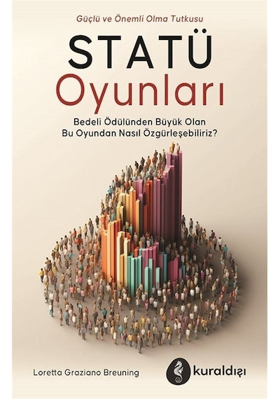 Statü Oyunları / Loretta Graziano Breuning
