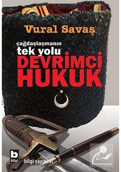 Devrimci Hukuk - Vural Savaş - Bilgi Yayınevi