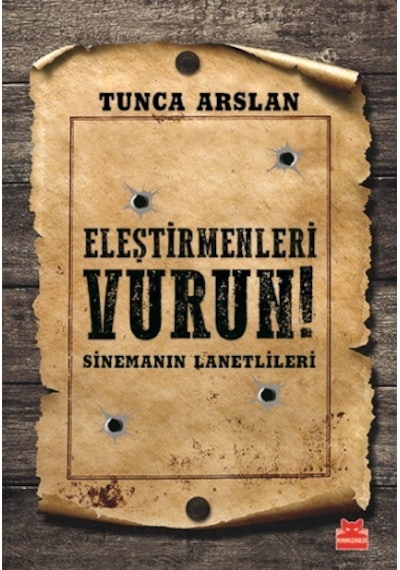 Eleştirmenleri Vurun - Tunca Arslan - Kırmızı Kedi