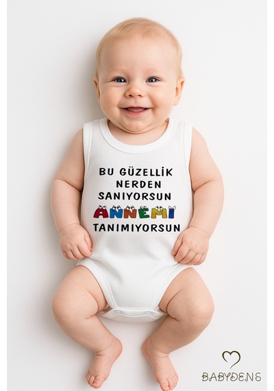 Babyden's Bu Güzellik Nereden Sanıyorsun Annemi Tanımıyorsun Yazılı Kolsuz Bebek Çıtçıtlı Body Beyaz