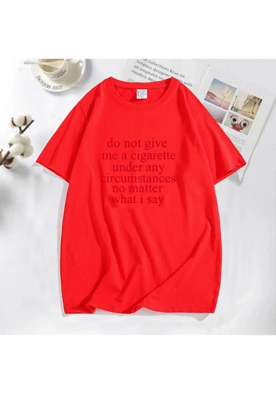 Flood Of Style Ne Dersem Söyleyeyim Bana Bir Sigara Vermeyin Lanetlenmiş Erkek T-shirt Komik Rahat O Boyun Y Kırmızı