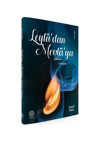 Leyla'Dan Mevla'Ya Gülnihal'E Mektuplar