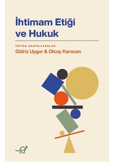 İhtimam Etiği Ve Hukuk / Gülriz Uygur