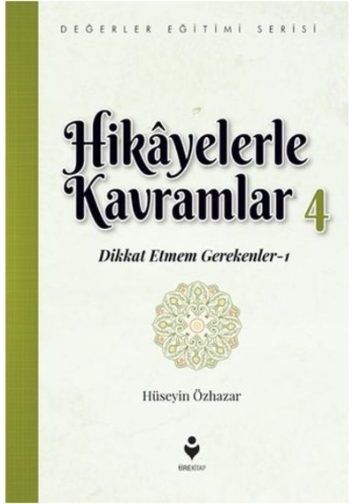 Hikayelerle Kavramlar 4 - Dikkat Etmem Gerekenler 1