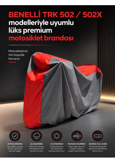 Benelli Trk 502-502x Lüx Premium Suya Ve Güneş Işınlarına Karşı Dayanıklı Motosiklet Brandası