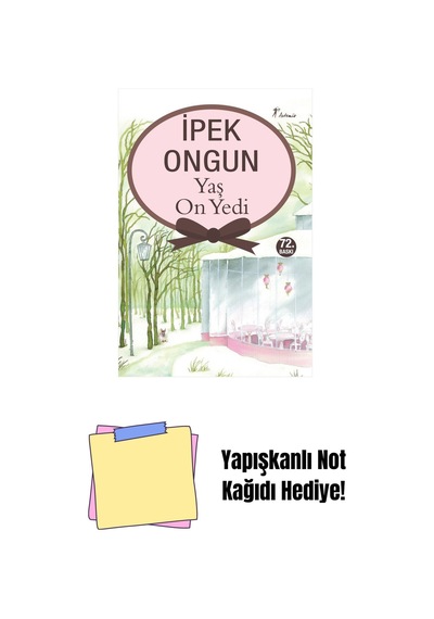 Yaş On Yedi + Yapışkanlı Not Kağıdı