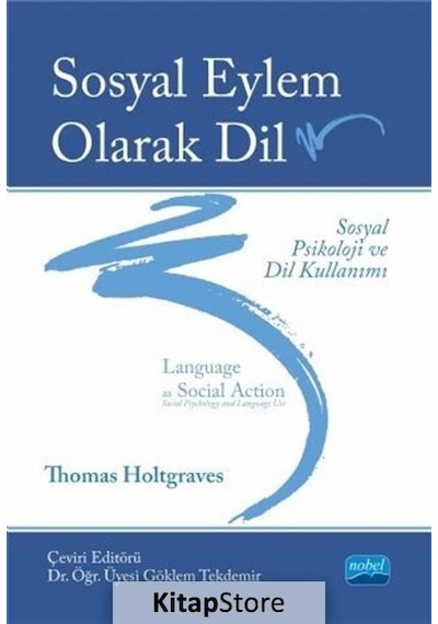 Sosyal Eylem Olarak Dil  - Thomas Holtgraves  - Nobel Akademik Yayıncılık