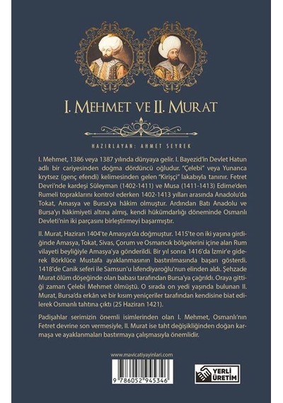 1. Mehmet ve 2. Murat - Padişahlar Serisi - Ahmet Seyrek - Mavi Çatı Yayınları