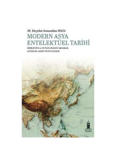Modern Asya Entelektüel Tarihi - 19.Yüzyılın Sonundan 1945'e- Beyoğlu Kitabevi