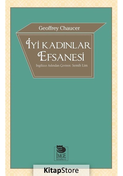 İyi Kadınlar Efsanesi / Geoffrey Chaucer