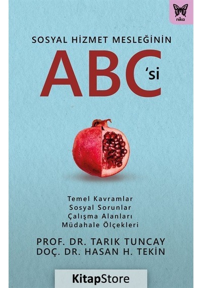 Sosyal Hizmet Mesleğinin Abc'si / Doç. Dr. Hasan H. Tekin