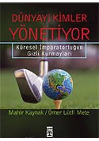 Dünyayı Kimler Yönetiyor