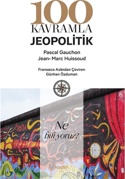 100 Kavramla Jeopolitik / Pascal Gauchon