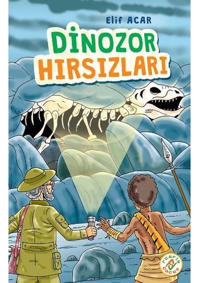 Dinozor Hırsızları - Elif Acar - Ferfir