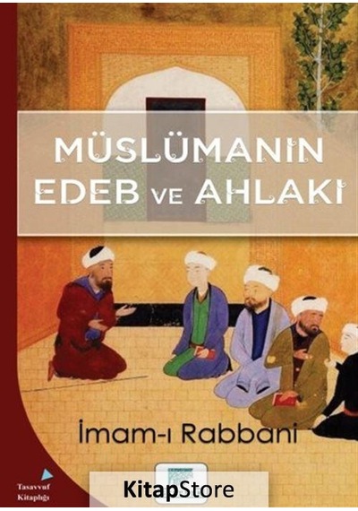 Müslümanın Edeb ve Ahlakı - İmam-ı Rabbani - Gelenek Yayınları