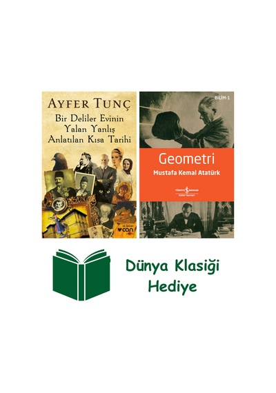 Bir Deliler Evinin Yalan Yanlış Anlatılan Kısa Tarihi + Geometri + Dünya Klasiği Hediye