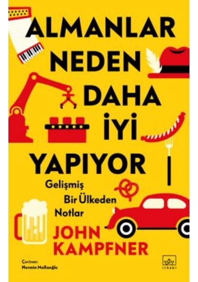 Almanlar Neden Daha İyi Yapıyor: Gelişmiş Bir Ülkeden Notlar + Yapışkanlı Not Kağıdı