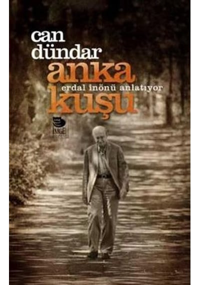 Anka Kuşuerdal İnönü Anlatıyor - Can Dündar