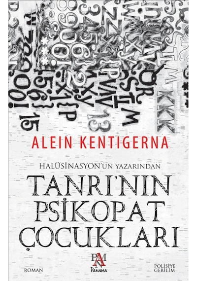 Tanrı'nın Psikopat Çocukları - Alein Kentigerna - Panama Yayıncılık