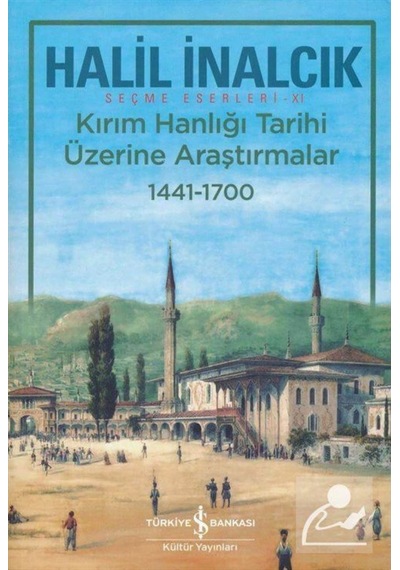 Kırım Hanlığı Tarihi Üzerine Araştırmalar (1441 - 1700) / Prof... 9786052952511