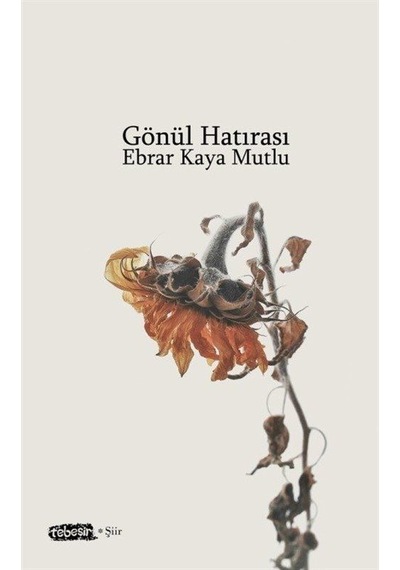 Gönül Hatırası / Ebrar Kaya Mutlu