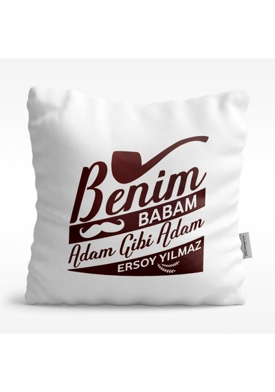 Kişiye Özel Benim Babam Adam Gibi Adam Tasarımlı Beyaz Saten Yast