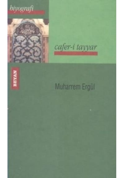 Cafer-i Tayyar - Muharrem Ergül - Beyan Yayınları