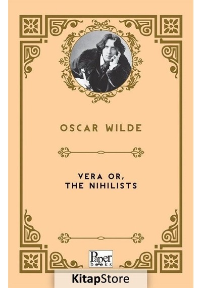 Vera or The Nihilists - Oscar Wilde - Paper Books