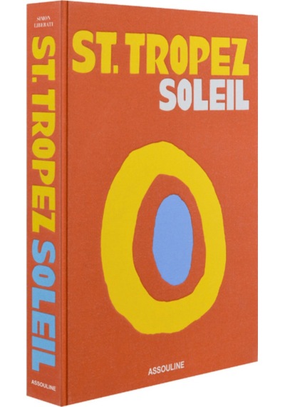 Assouline Dekoratif St. Tropez Soleil Kitabı, Efsanevi Fransız Rivierası'na Övgü Biblo