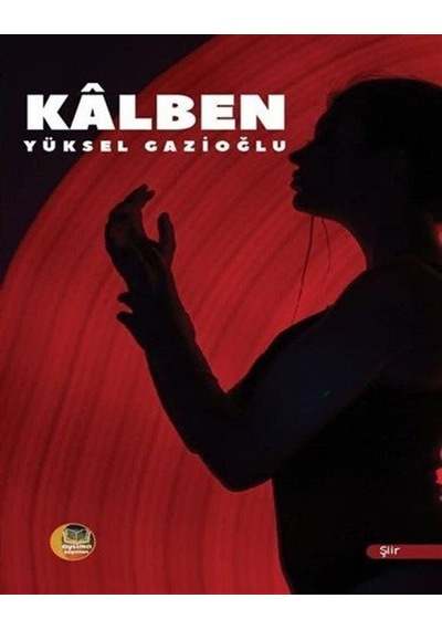 Kalben / Yüksel Gazioğlu