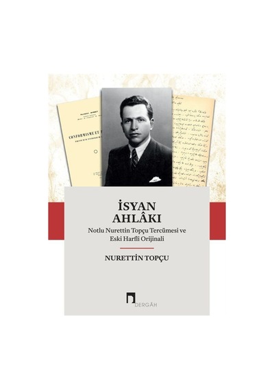İsyan Ahlakı -  Nurettin Topçu -  Dergah Yayınları