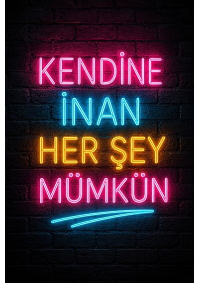 Kendine İnan Her Şey Mümkün Neon Yazılı Mdf Duvar Tablosu 20x30 Cm