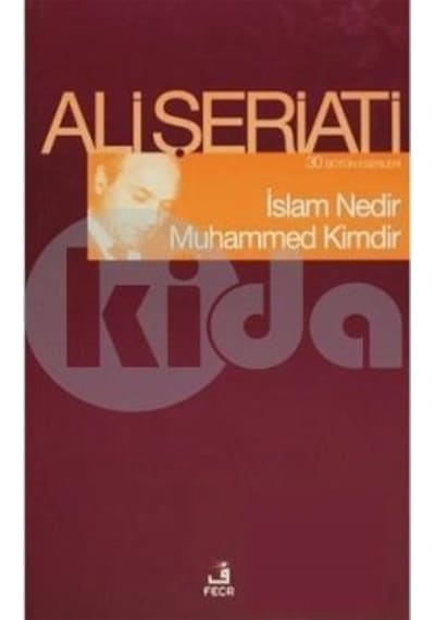 İslam Nedir Muhammed Kimdir  - Ali Şeriati  - Fecr Yayınları