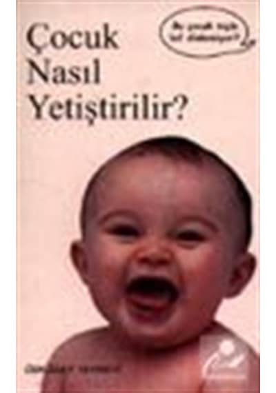 Çocuk Nasıl Yetiştirilir?- Üsküdar Yayınları