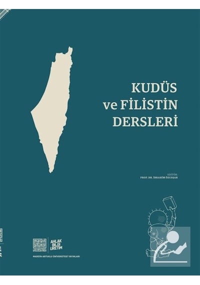 Kudüs Ve Filistin Dersleri / Prof. Dr. İbrahim Özcoşar