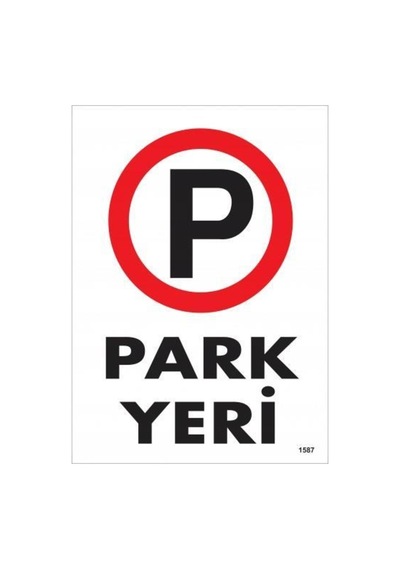 Park Yeri Uyarı Levhası 25X35 Kod:1587