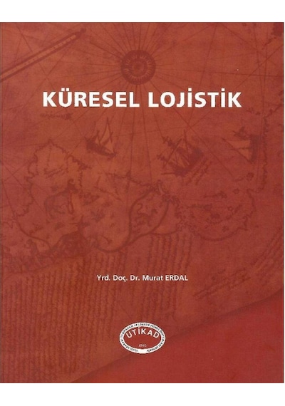 Lojistik Yönetimi - Freight Forwarder El Kitabı 1 - Uluslararası Taşımacılık Yönetimi 2 Ve Küresel Lojistik Ve Lojistik Dış Ticaret Sözlüğü 4 Kitap Takım
