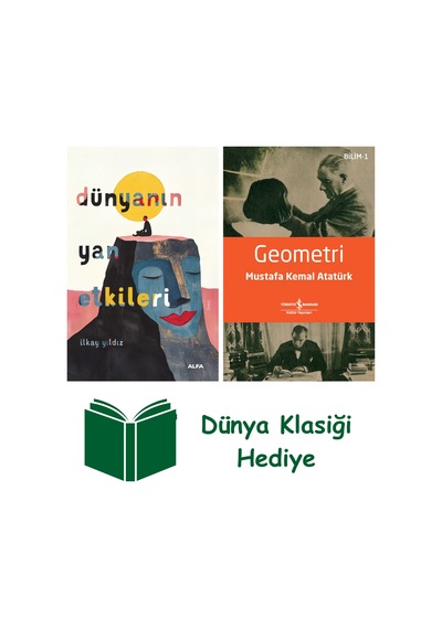 Dünyanın Yan Etkileri + Geometri + Dünya Klasiği Hediye
